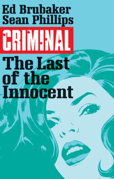 Criminal Vol 6 Last of the Innocent TP