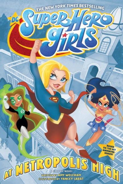 Super Hero Girls TP At Metropolis High