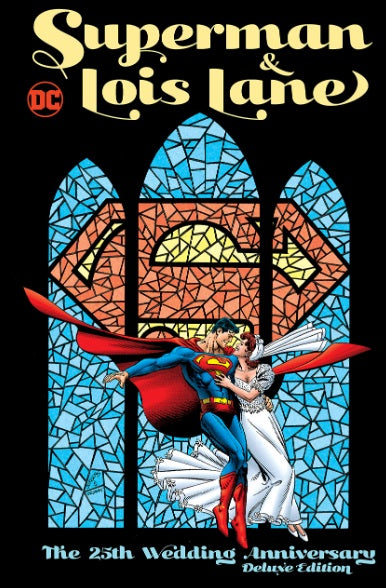 Superman & Lois Lane 25th Wedding Anniversary Dlx HC