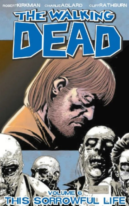 Walking Dead TP Vol 06 Sorrowful Life