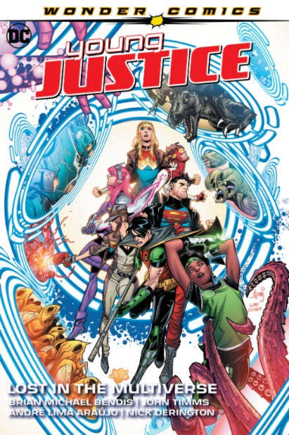 Young Justice by Bendis vol 02 Lost In The Multiverse TP